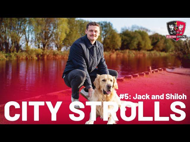  City Strolls: Episode Five - Jack McMillan and Shiloh | Exeter City Football Club