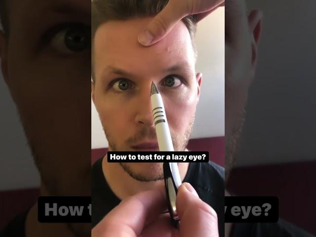 How to test for a lazy eye?