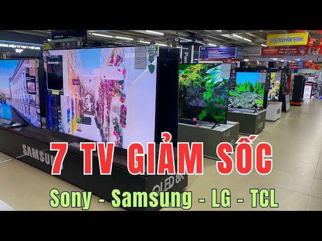 Top 7 Tivi GIẢM GIÁ SỐC trong 3 ngày của Samsung - Sony - LG và TCL từ 43" đến 65" Cao Cấp