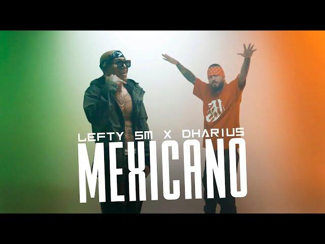 Lefty SM x Dharius - Mexicano 