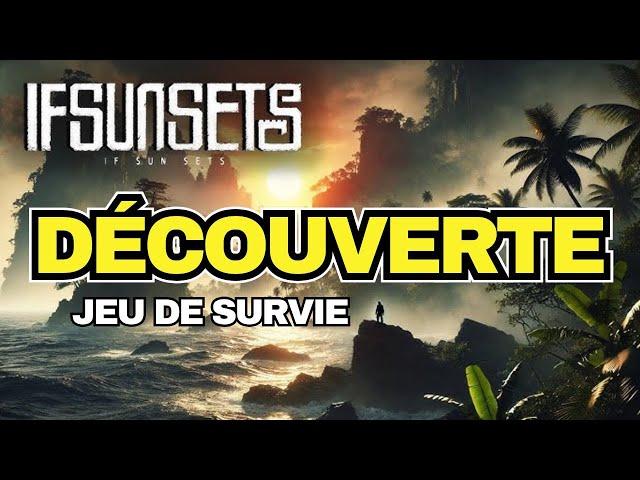 Ifsunsets vidéo découverte un  jeu de survie RPG