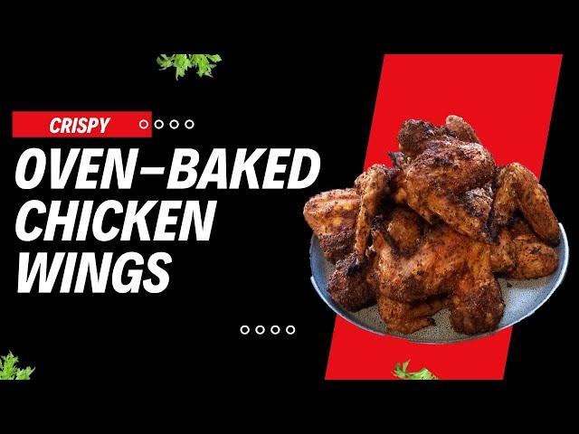 Crispy Oven-Baked Chicken Wings Recipe | Just Like Deep-Fried! - What's For Dinner UK