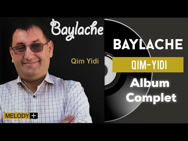 Baylache - Qim Yidi (Album Complet)