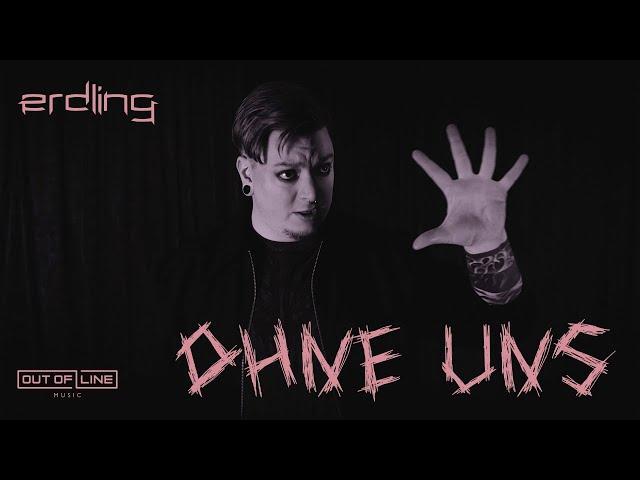 Erdling - Ohne Uns (Official Performance Video)