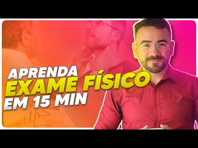 EXAME FÍSICO: INSPEÇÃO, PALPAÇÃO, PERCUSSÃO E AUSCULTA - APRENDA AGORA