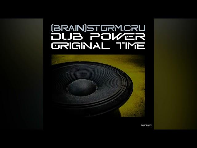 Brainstorm Cru - Dub Power (DUBCRU001)