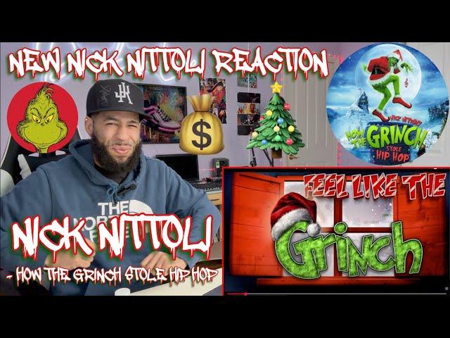 NICK IS BACK FOR THE HOLIDAYS! | Nick Nittoli - How The Grinch Stole HipHop (REACTION!!!) #reaction