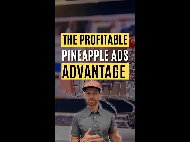 The Profitable Pineapple Ads Advantage for Amazon Sellers!