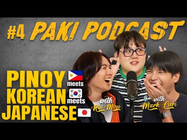 JAPAN vs KOREAN vs PINOY (LOVE, MONEY, FAME) #PakiPodcast