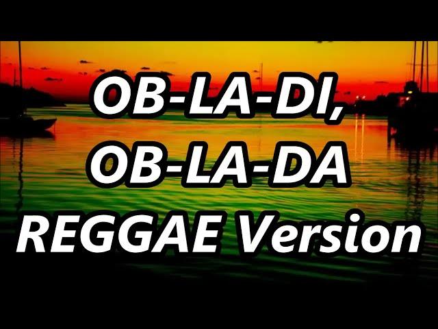 OB-LA-DI, OB-LA-DA - Gabriela Bee ft DJ John Paul REGGAE Version