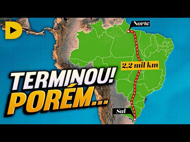 A Ferrovia Norte-Sul Ficou Pronta, mas…