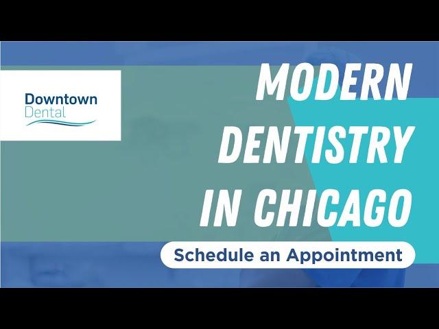 Downtown Dental - Top 10 Best Dentists Chicago