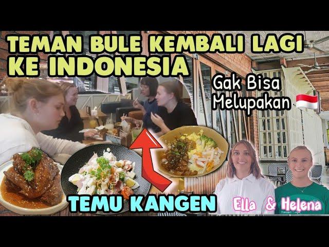 TEMAN BULE Jauh2 dr NEGARAnya DATANG Lagi ke INDONESIA, KANGEN & GAK BISA MELUPAKAN INDONESIA!