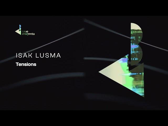 PREMIERE: Isak Lusma - Tensions