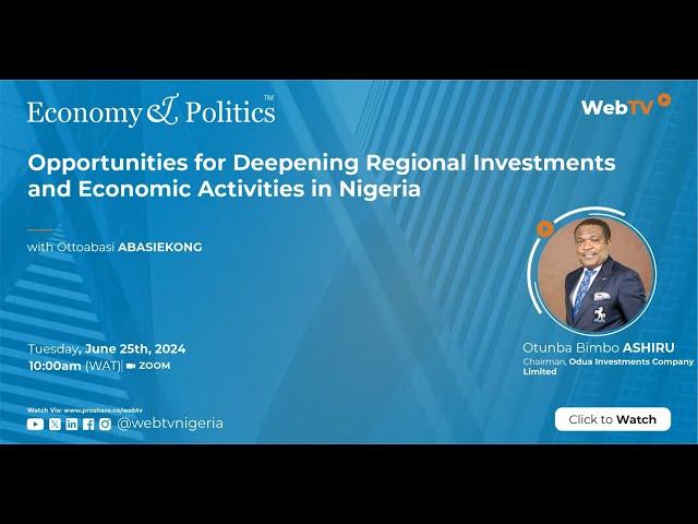 Opportunities for Deepening Regional Economic and Investment Activities in Nigeria
