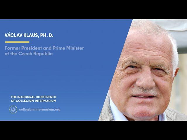 Václav Klaus, Ph. D.  - the inaugural conference of Collegium Intermarium