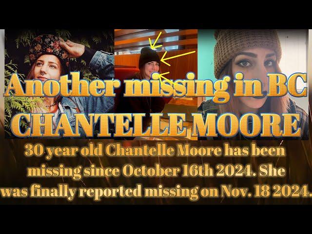 MISSING IN BC...Chantelle Moore