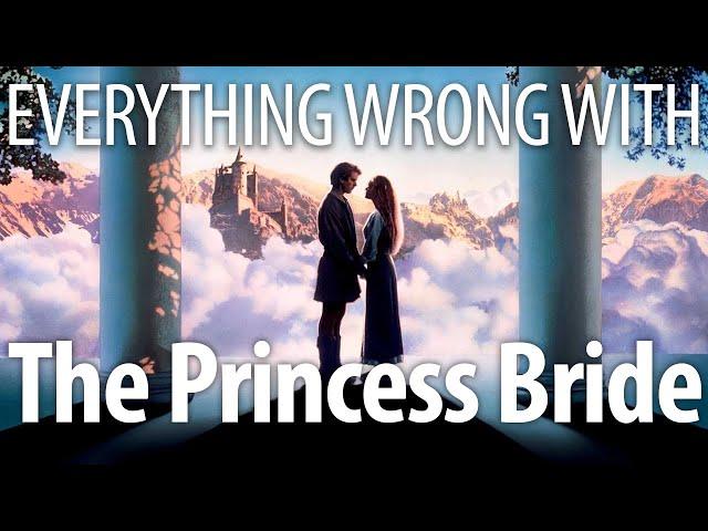 Everything Wrong With The Princess Bride In Inconceivable Minutes Or Less