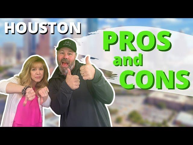 Moving to Houston Texas?  Pros and Cons of Living in Houston Texas in 2022