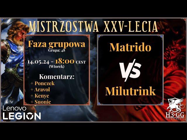 Heroes III Mistrzostwa XXV-lecia by Lenovo Legion Faza grupowa - Milutrink vs Matrido BO1