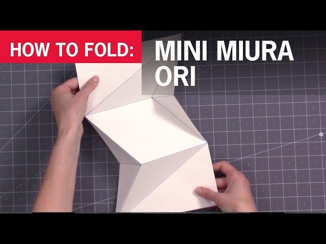 How to Fold the Mini Modified Miura Ori