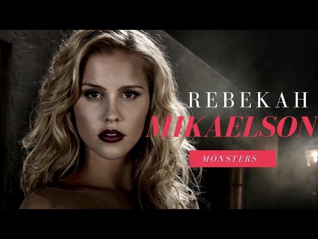 ● rebekah mikaelson | monsters