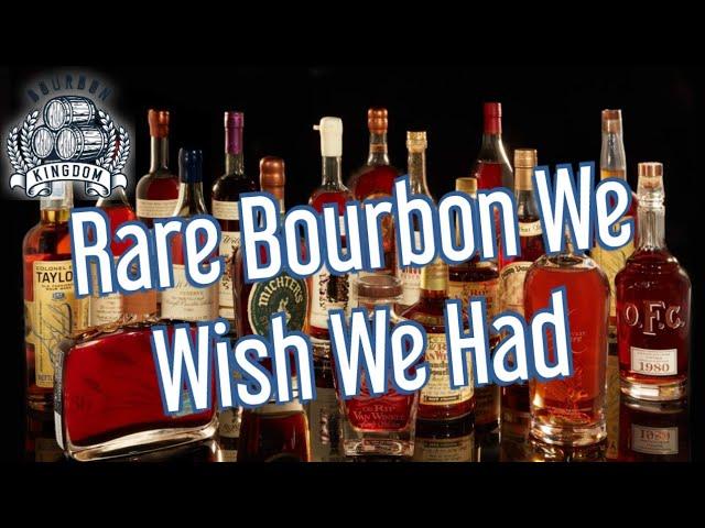 Rare Bourbons We Wish We Had...Unicorns, Dusty And Ultra Rare Bourbons And Whiskeys We Want