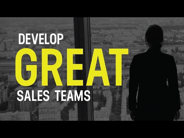 3 Keys to Sales Leadership | How To Develop GREAT Sales Teams