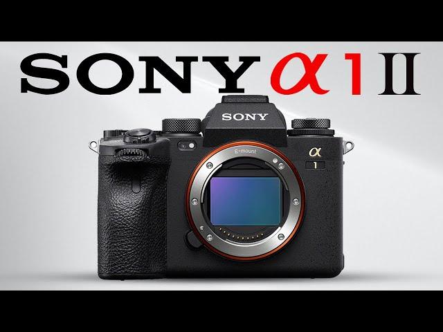 Sony A1 II is Officially HERE