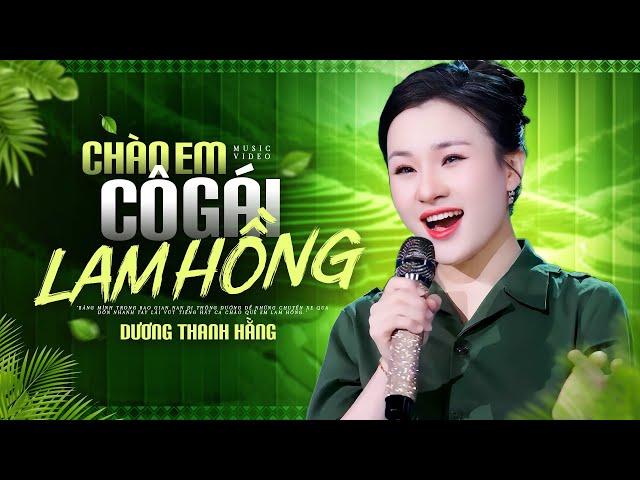 Chào Em Cô Gái Lam Hồng - Dương Thanh Hằng | Bài Nhạc Cách Mạng Nổi Tiếng Được Nghe Nhiều Nhất