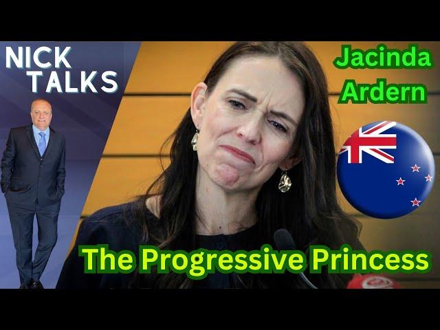 She Came From Tony Blair To Destroy New Zealand - Jacinda Ardern: The Woke Princess