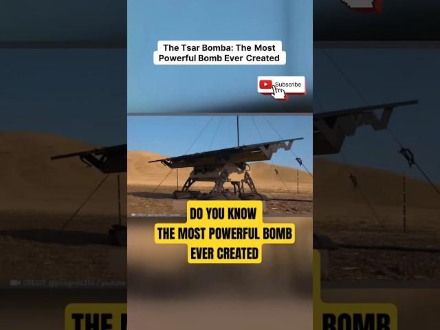 MEET The Tsar Bomba : The Most Powerful Bomb Ever Created #military