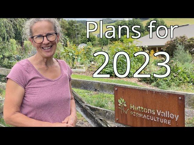 Plans for 2023 | Permaculture Farm