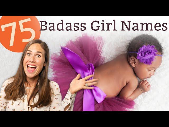 75 BADASS GIRL NAMES - With Meanings!