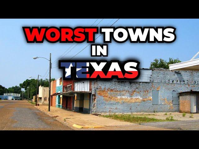 Worst Towns To Live in Texas