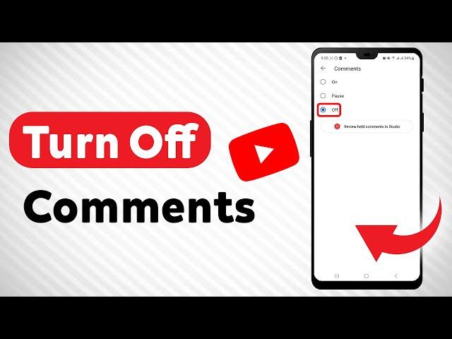 How To Turn Off Comments On YouTube (Updated)