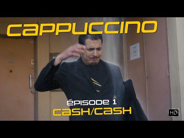 Cappuccino - Episode 1 - "cash/cash" #Cappuccino @Southfilmsprod