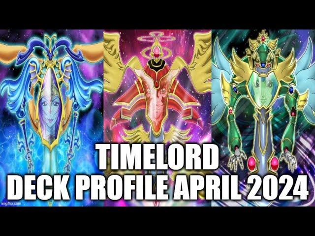 TIMELORD DECK PROFILE (APRIL 2024) YUGIOH!