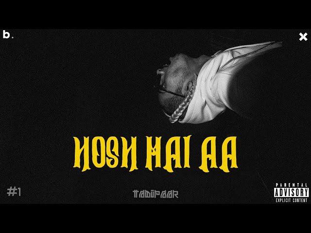 MC STΔN - HOSH MAI AA | TADIPAAR | 2K20