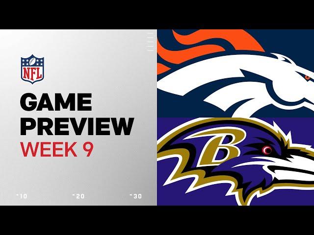 Denver Broncos vs. Baltimore Ravens | 2024 Week 9 Game Preview