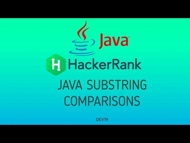 #16 Java Substring Comparisons | Hackerrank Java Solutions