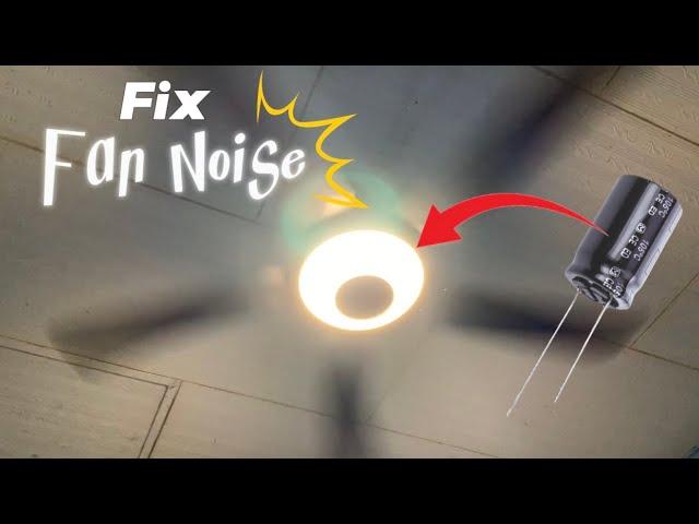 How to Fix Fan Noise for DEKA Light Ceiling Fan at Home With Low Cost Budget | Capacitor Replacement