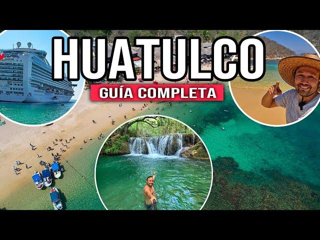 🟢 HUATULCO GUIA COMPLETA ▶︎ PLAYAS IMPERDIBLES, CASCADAS mágicas, bahías, hospedaje y más.