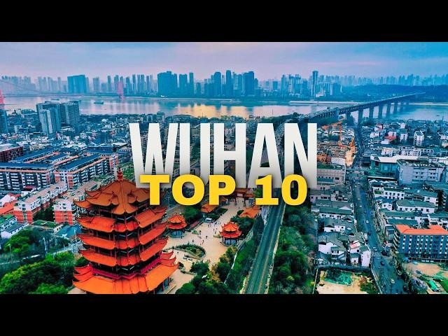 10 Best Places to Visit in WUHAN 2024 | China Travel Guide