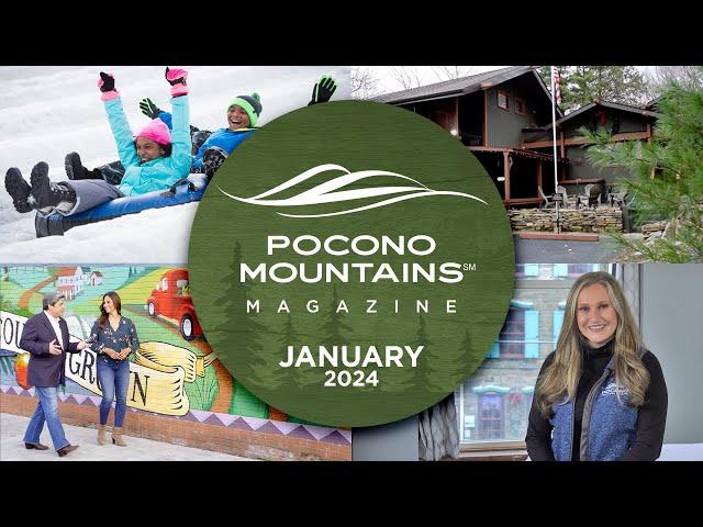 Pocono Mountains Magazine Premiere | January 2024