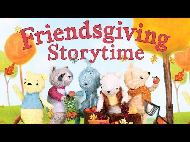 Friendsgiving | Storytime Read Aloud