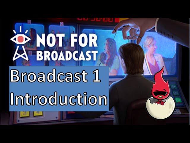 Not For Broadcast - Day 1