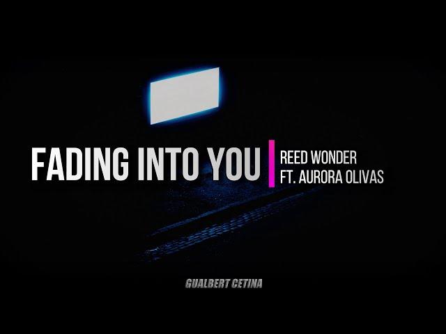 Reed Wonder ft. Aurora Olivas - Fading Into You [Subtitulado En Español]