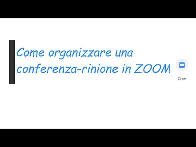 COME ORGANIZZARE UNA riunione in ZOOM