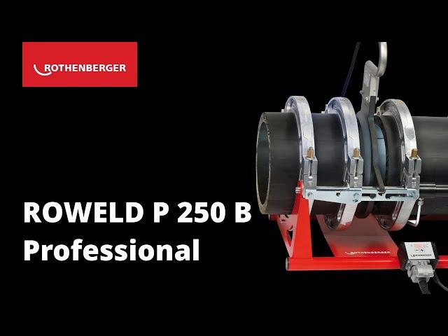 Stumpfschweißmaschine ROWELD P 250 B Professional | Alle Highlights auf einen Blick